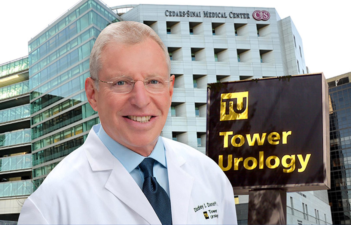 Urologist To The Superstars Dr. Dudley Danoff of Cedars-Sinai Medical Center and Tower Urology Group