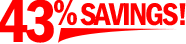 43% Savings
